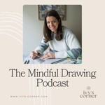 Logo of the podcast The Mindful Drawing Podcast Podcast The Mindful Drawing Podcast