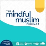 Logo of the podcast The Mindful Muslim Podcast 