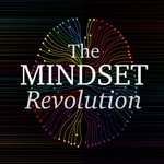 Podcast The Mindset Revolution