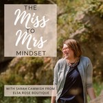 Logo of the podcast The Miss To Mrs Mindset Podcast The Miss To Mrs Mindset