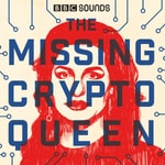 Logo of the podcast The Missing Cryptoqueen Logo of the podcast The Missing Cryptoqueen