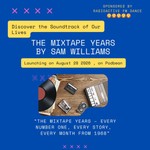 Logo of the podcast The Mixtape Years Podcast The Mixtape Years