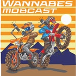 The MobCast: Official podcast of Extreme Sports WannaBes The MobCast: Official podcast of Extreme Sports WannaBes