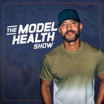 Logo of the podcast The Model Health Show Podcast The Model Health Show