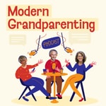 Logo of the podcast The Modern Grandparenting Podcast Podcast The Modern Grandparenting Podcast