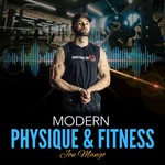 Logo of the podcast The Modern Physique Podcast Podcast The Modern Physique Podcast