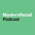 Logo of the podcast The Modern Retail Podcast Podcast The Modern Retail Podcast