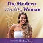 Logo of the podcast The Modern Wealthy Woman Missing podcast logo