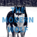 Podcast The Modern Wolf - A Dog Dad's Guide