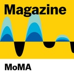 The MoMA Magazine Podcast The MoMA Magazine Podcast