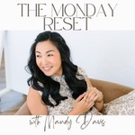 Logo of the podcast The Monday Reset Podcast The Monday Reset