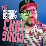 Podcast The Monkey Barrel Comedy Chat Show