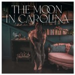 The Moon in Carolina Podcast The Moon in Carolina