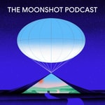 Logo of the podcast The Moonshot Podcast 