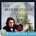 Logo of the podcast The Moonstone by Wilkie Collins Podcast The Moonstone by Wilkie Collins