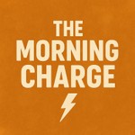 Logo of the podcast The Morning Charge Podcast The Morning Charge