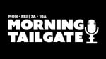 Logo of the podcast The Morning Tailgate Podcast The Morning Tailgate