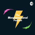 Podcast The Morphenomenal Podcast