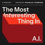 Logo of the podcast The Most Interesting Thing in AI Logo of the podcast The Most Interesting Thing in AI