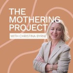Logo of the podcast The Mothering Project Podcast The Mothering Project