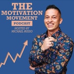 Logo of the podcast The Motivation Movement | Inspirational Quotes, Daily Advice, Lifestyle Design, Personal Development Podcast The Motivation Movement | Inspirational Quotes, Daily Advice, Lifestyle Design, Personal Development
