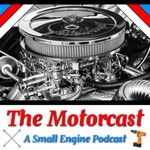 Logo of the podcast The Motorcast: A Small Engine Podcast Podcast The Motorcast: A Small Engine Podcast