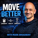 Logo of the podcast The Move Better Podcast | Functional Fitness, Mobility & Strength for Real Life Podcast The Move Better Podcast | Functional Fitness, Mobility & Strength for Real Life
