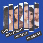 Logo of the podcast The Movement Models Podcast Podcast The Movement Models Podcast