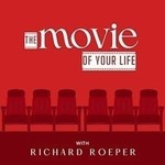 Logo of the podcast The Movie of Your Life with Richard Roeper Podcast The Movie of Your Life with Richard Roeper