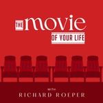 Logo of the podcast The Movie of Your Life with Richard Roeper Podcast The Movie of Your Life with Richard Roeper