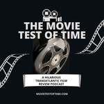 Logo of the podcast The Movie Test of Time Podcast The Movie Test of Time