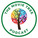 Logo of the podcast The Movie Tree Podcast The Movie Tree