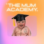 Logo of the podcast The Mum Academy Podcast The Mum Academy