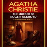 Logo of the podcast The Murder of Roger Ackroyd: A Classic Crime Novel by Agatha Christie Podcast The Murder of Roger Ackroyd: A Classic Crime Novel by Agatha Christie
