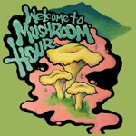 The Mushroom Hour Podcast Podcast The Mushroom Hour Podcast