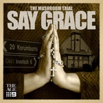 Logo of the podcast The Mushroom Trial: Say Grace Podcast The Mushroom Trial: Say Grace