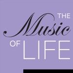 The Music of Life Podcast The Music of Life