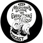 Logo of the podcast The Musician's Guide To Everything Podcast The Musician's Guide To Everything