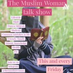 Podcast The Muslim Woman Talk Show 