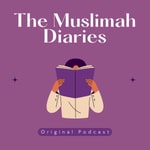 Logo of the podcast The Muslimah Diaries Podcast The Muslimah Diaries