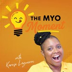 Podcast The Myo Moment