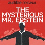 Logo of the podcast The Mysterious Mr. Epstein Podcast The Mysterious Mr. Epstein