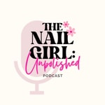 Logo of the podcast The Nail Girl: Unpolished Podcast The Nail Girl: Unpolished