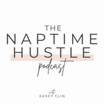 Logo of the podcast The Naptime Hustle Podcast Podcast The Naptime Hustle Podcast