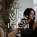 Logo of the podcast The Natalie Bailey Podcast Podcast The Natalie Bailey Podcast