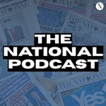 Logo of the podcast The National Podcast Podcast The National Podcast