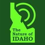 Podcast The Nature of Idaho