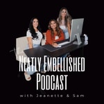 The Neatly Embellished Podcast The Neatly Embellished Podcast