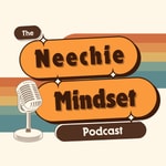 Logo of the podcast The Neechie Mindset Podcast Podcast The Neechie Mindset Podcast