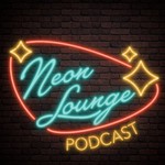 The Neon Lounge: A Podcast About Las Vegas Podcast The Neon Lounge: A Podcast About Las Vegas